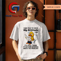 Duck I was told to check my attitude shirt Unisex , , , Long Sleeve Tee
