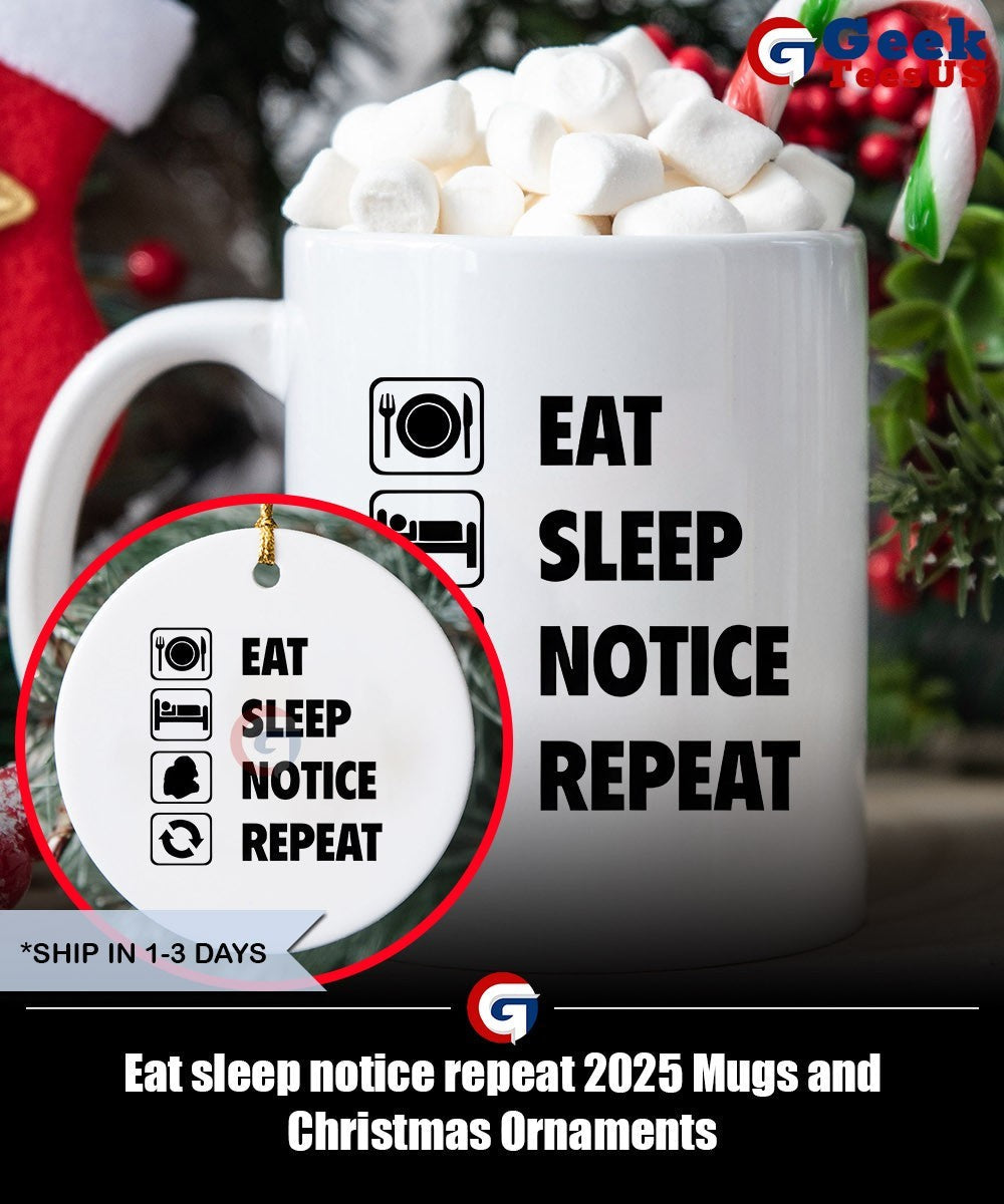 Eat sleep notice repeat 2025 shirt Unisex , , , Long Sleeve Tee
