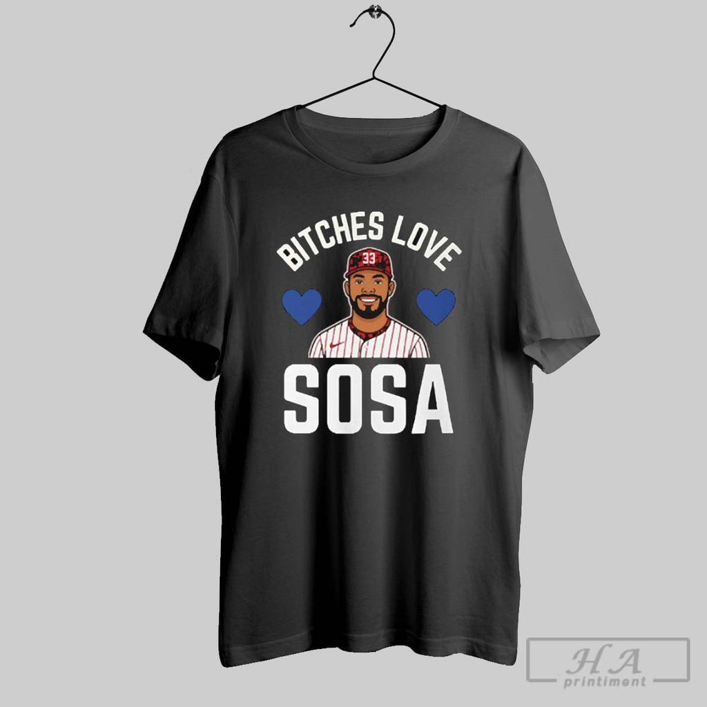 Edmundo Sosa Bitches Love Sosa Philadelphia Phillies T Shirts