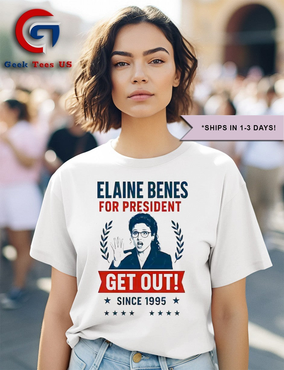 Elaine Benes for president get out with since 1995 shirt Unisex , , , Long Sleeve Tee