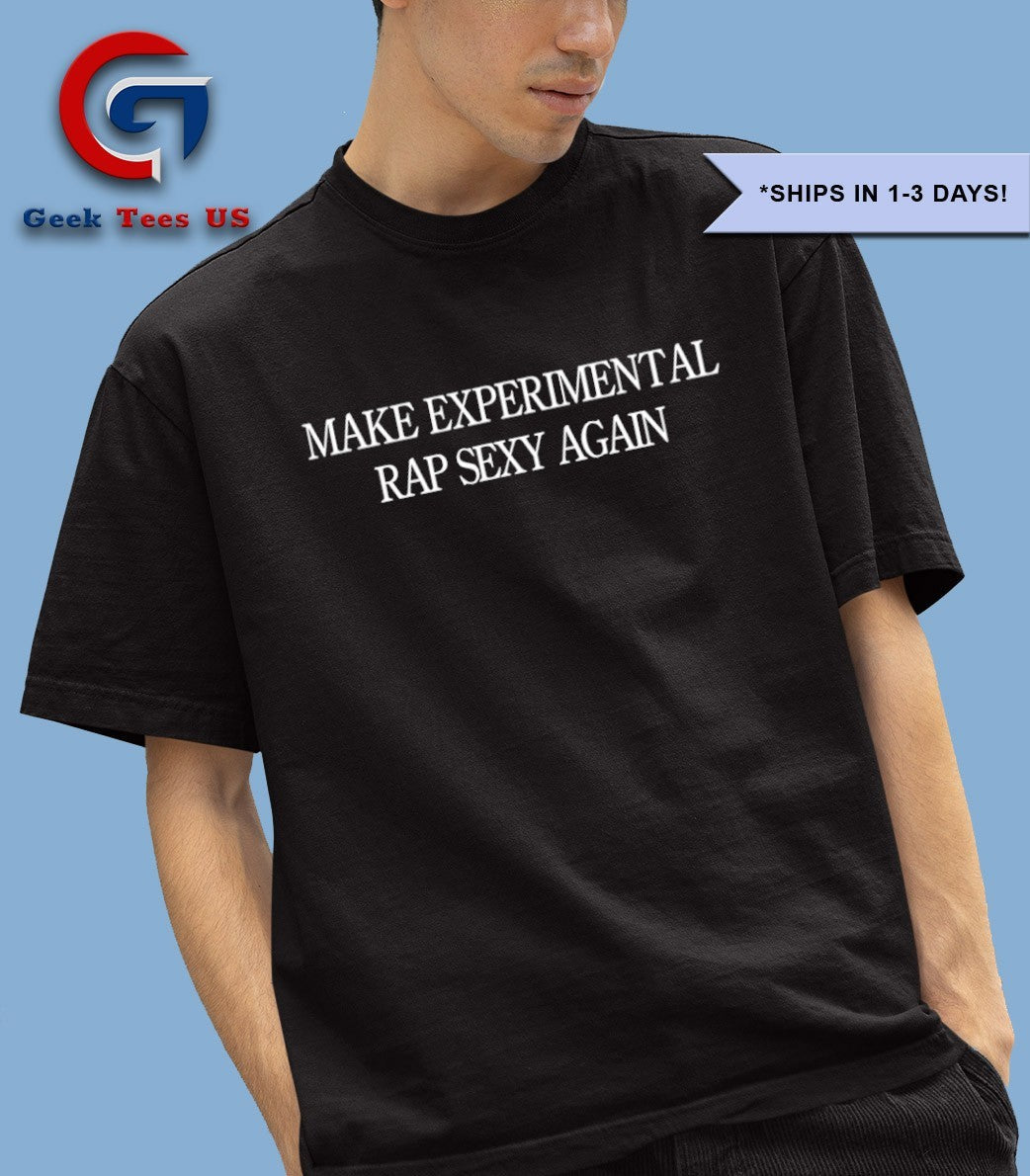 Experimental rap sexy again shirt Unisex , , , Long Sleeve Tee