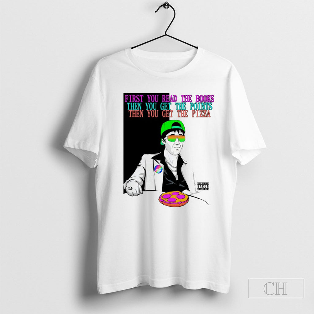 First You Read The Books Then You Get The Points Shirts