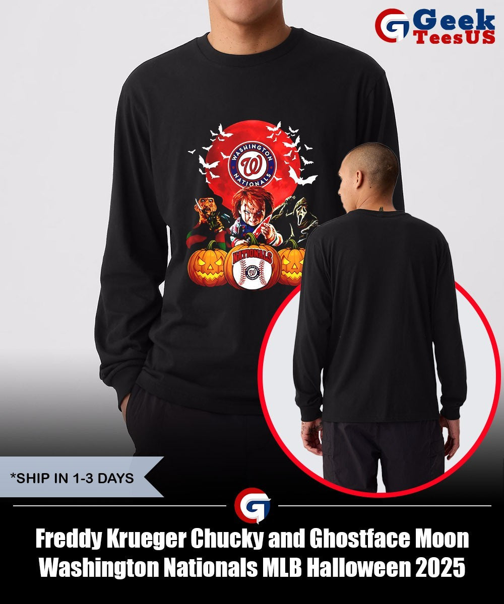 Freddy Krueger Chucky and Ghostface Moon Washington Nationals MLB Halloween 2025 shirt Unisex , , , Long Sleeve Tee