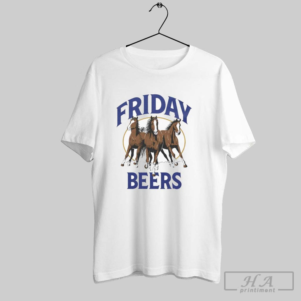 Friday Beers Horses T Shirts