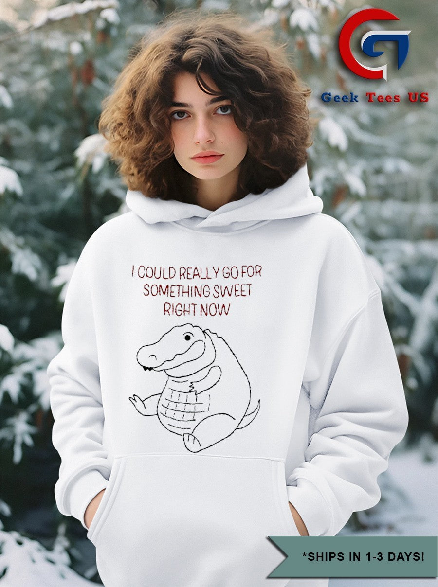 Gator I could really go for something sweet right now shirt Unisex , , , Long Sleeve Tee