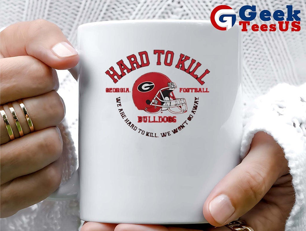 Georgia Bulldogs hard to kill we are hard to kill we won’t go away helmet shirt Unisex , , , Long Sleeve Tee