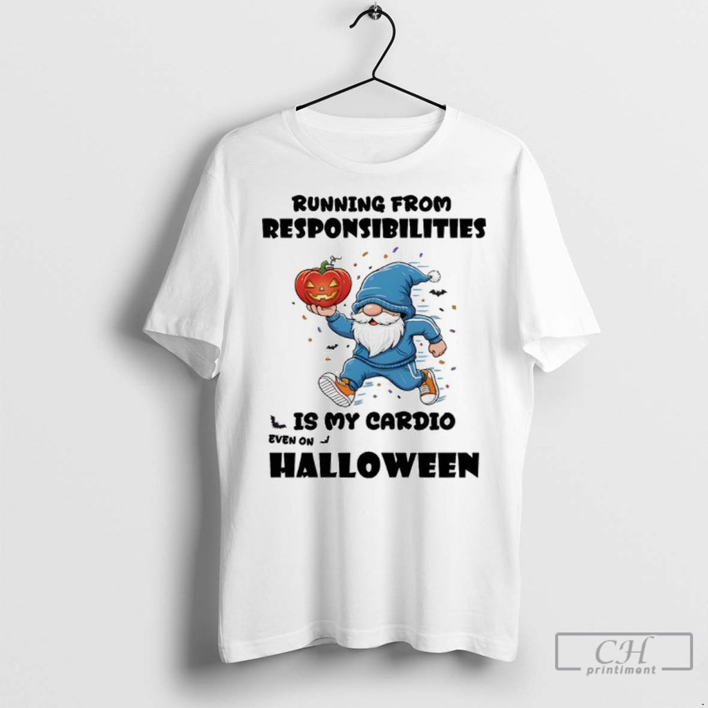 Gnome Pumpkin Running From Responsibilities Is My Cardio Even On Halloween