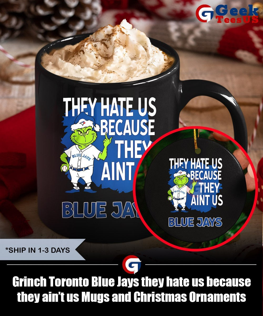 Grinch Toronto Blue Jays they hate us because they ain’t us shirt Unisex , , , Long Sleeve Tee