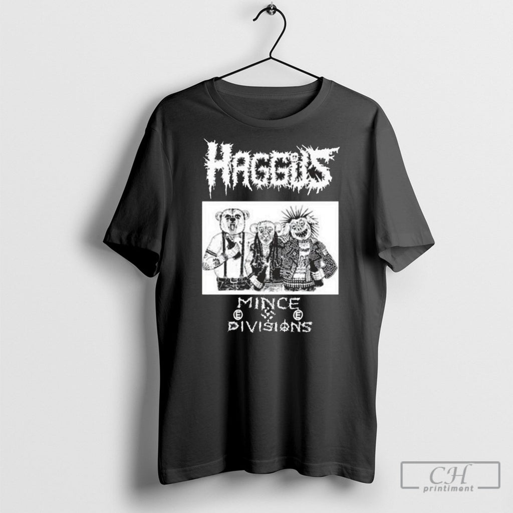 Haggus Mince Divisions T Shirts