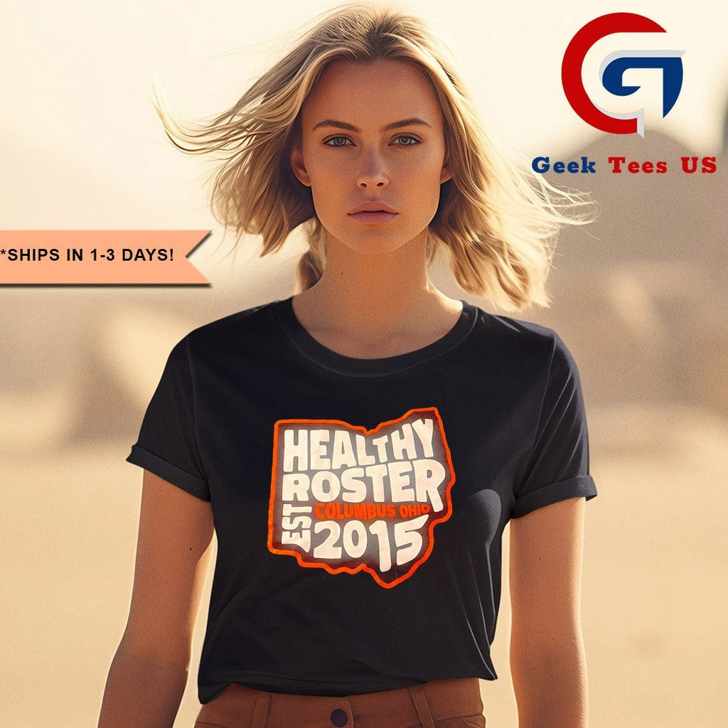 Healthy Roster Columbus Ohio est 2015 shirt Unisex , , , Long Sleeve Tee