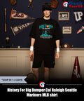 History For Big Dumper Cal Raleigh Seattle Mariners MLB shirt Unisex , , , Long Sleeve Tee
