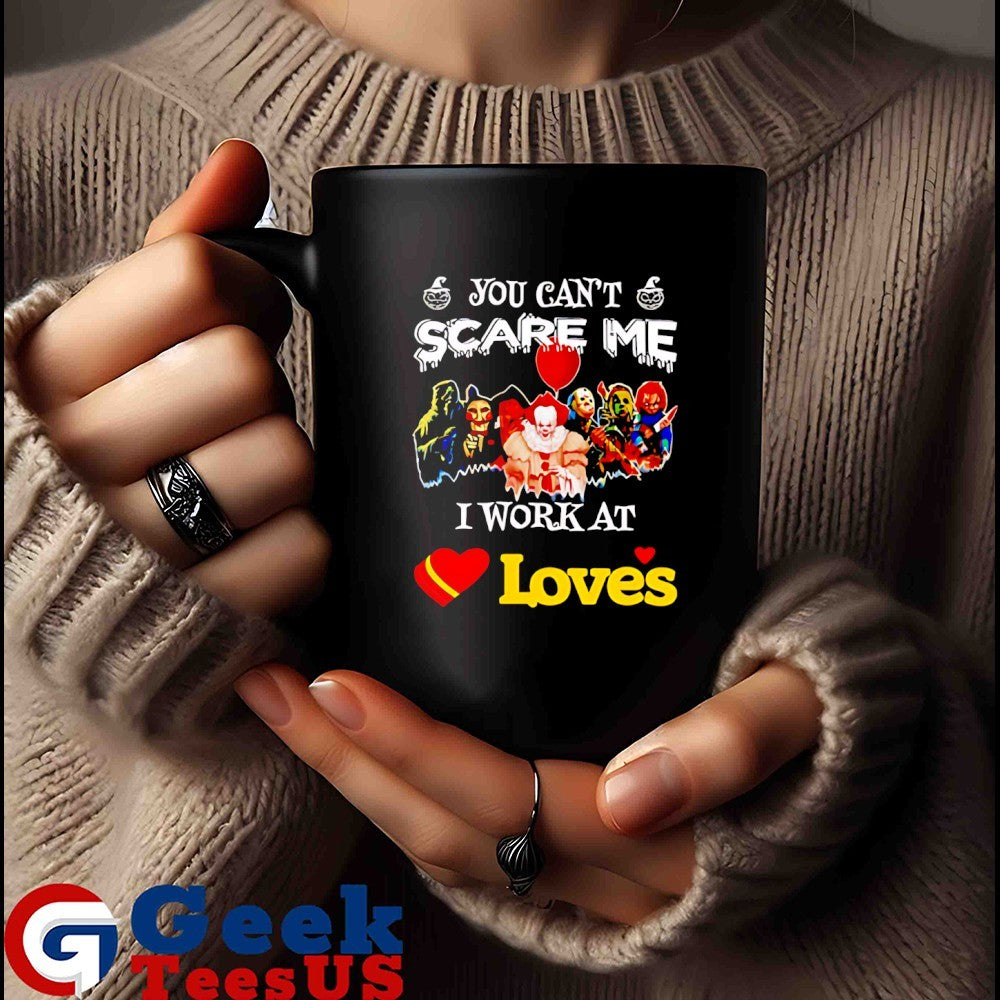 Horror characters you can’t scare me I work at Loves Halloween Unisex , , , Long Sleeve Tee