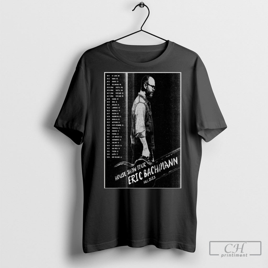 House Show 2025 Eric Bachmann T Shirts