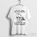 I Am Sweet Lovable Kind Shy And Innocent Of For Heavens Sake Stop Laughing Tee
