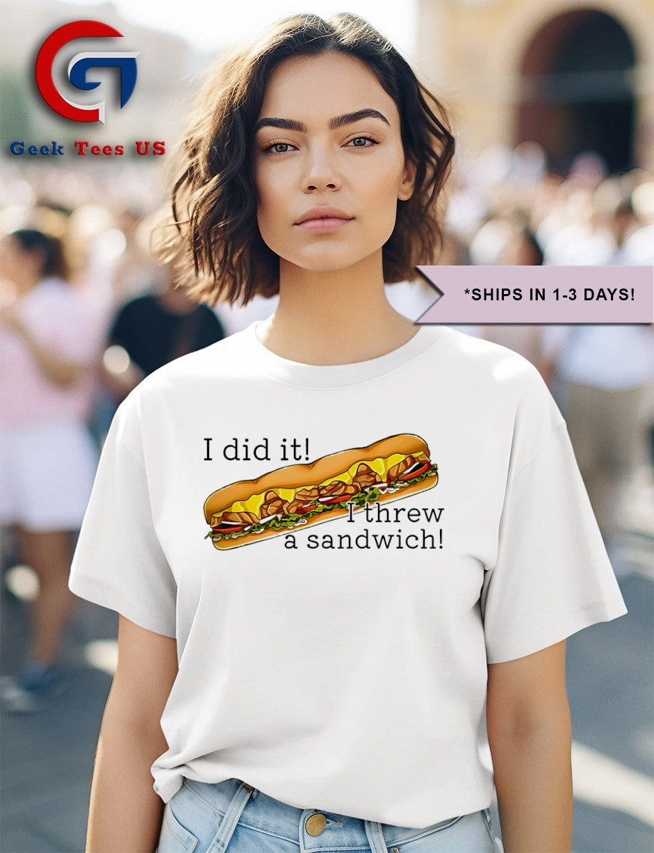 I did it I threw a Sandwich shirt Unisex , , , Long Sleeve Tee