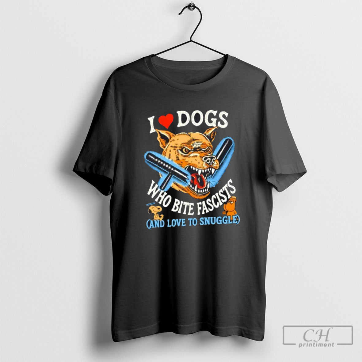 I Heart Dogs Who Bite Fascists And Love To Snuggle