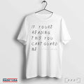 If Youre Reading This You Cant Guard Me Basketball Forever T Shirts