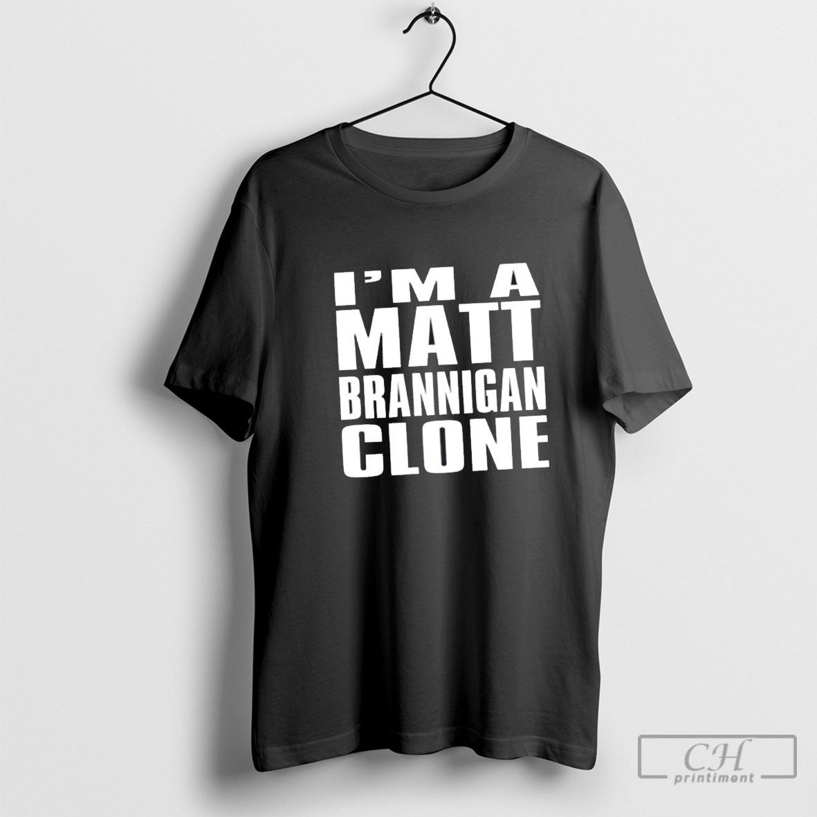 Im A Matt Brannigan Clone