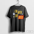 Im With The Bride Kansas City Chiefs Shirts