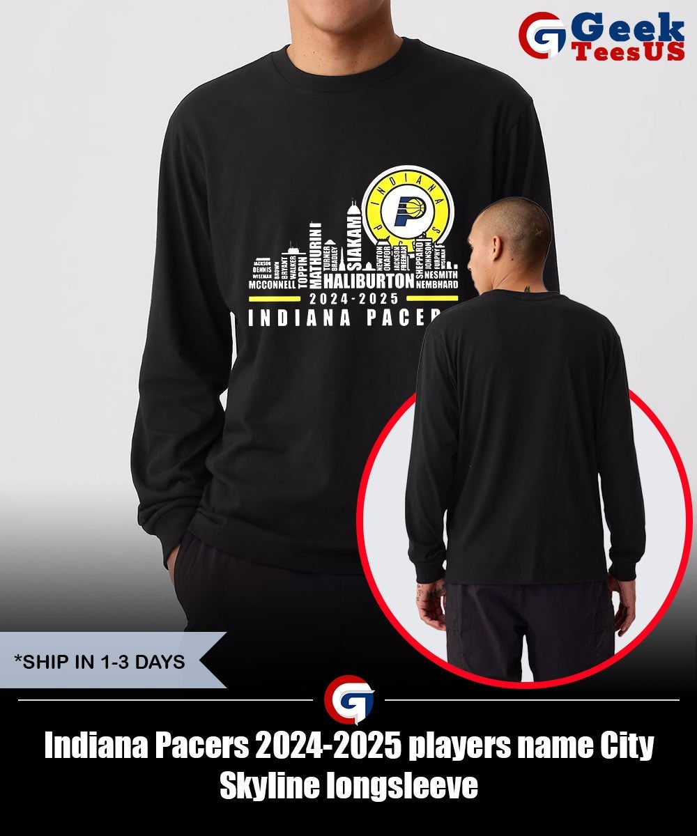 Indiana Pacers 2024-2025 players name City Skyline shirt Unisex , , , Long Sleeve Tee