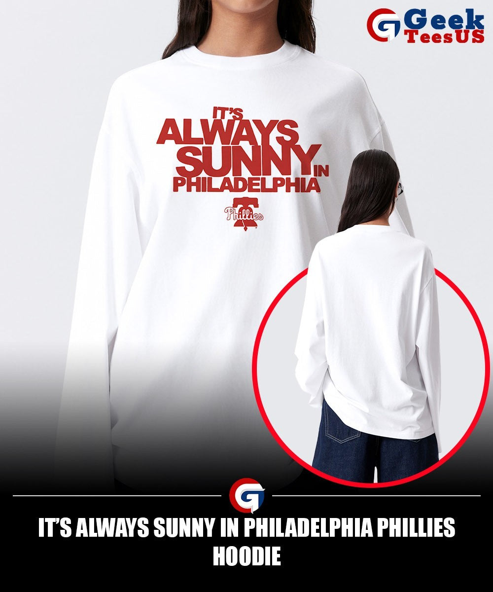 It’s Always Sunny in Philadelphia Phillies shirt Unisex , , , Long Sleeve Tee