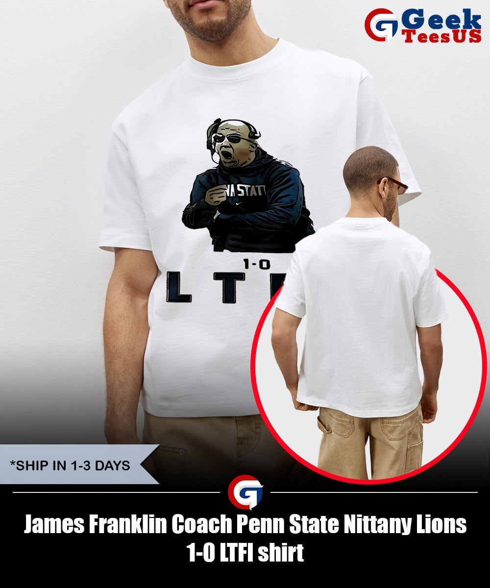 James Franklin Coach Penn State Nittany Lions 1-0 LTFI shirt Unisex , , , Long Sleeve Tee