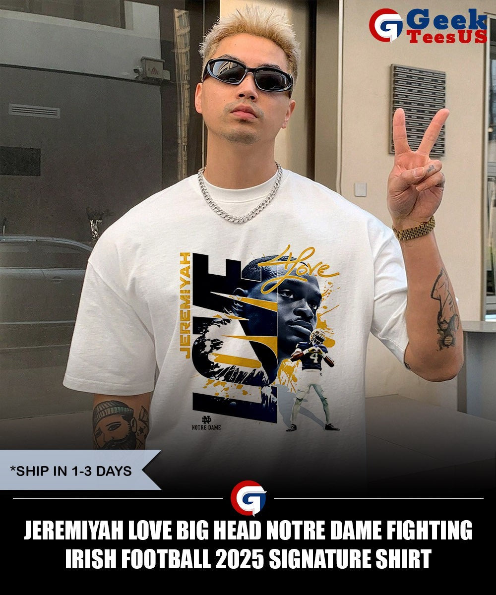 Jeremiyah Love big head Notre Dame Fighting Irish football 2025 signature shirt Unisex , , , Long Sleeve Tee