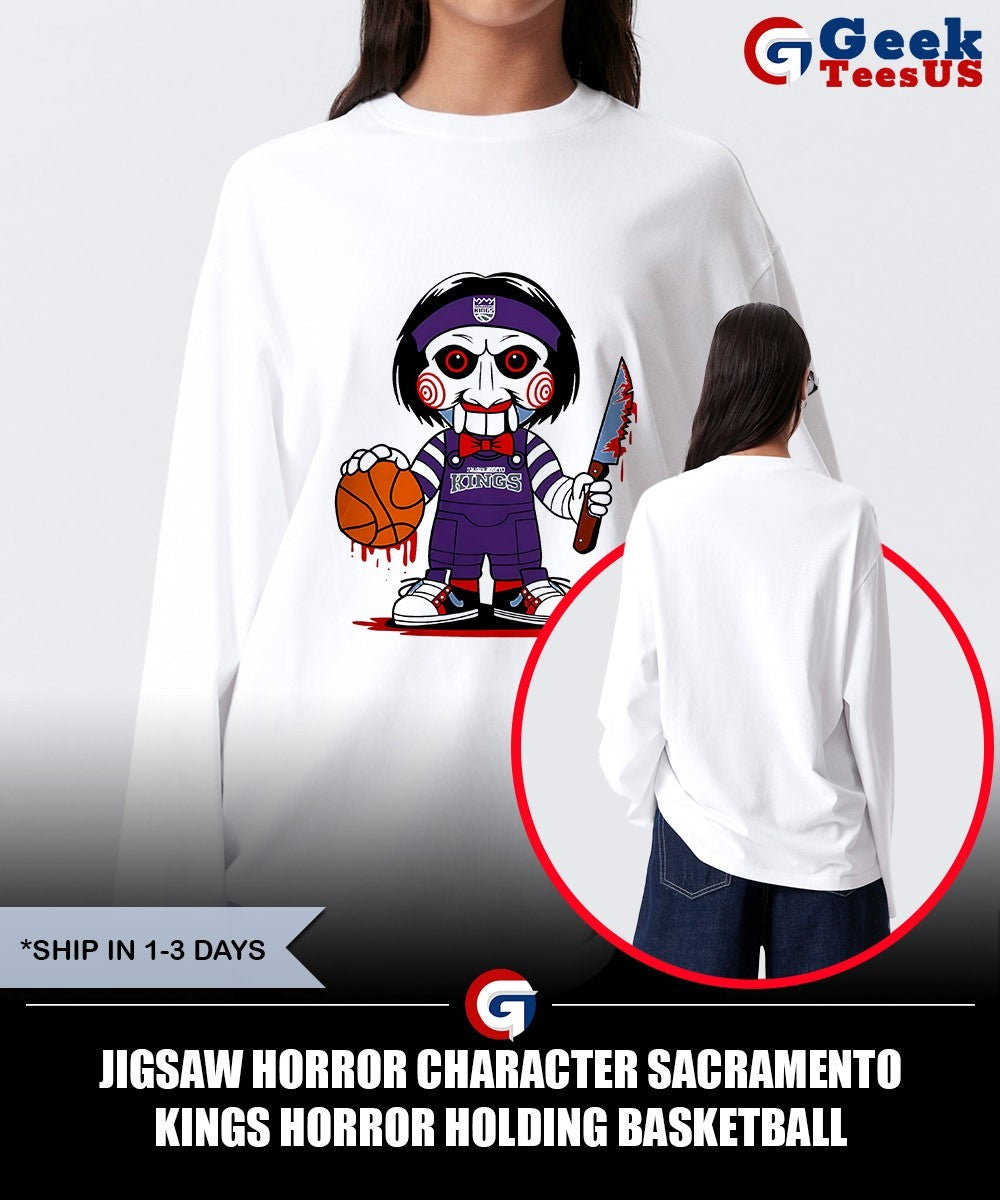 Jigsaw horror character Sacramento Kings Horror holding basketball Halloween 2025 shirt Unisex , , , Long Sleeve Tee