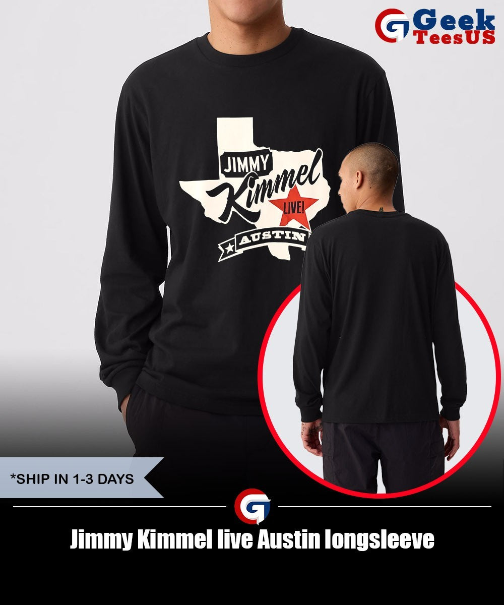 Jimmy Kimmel live Austin shirt Unisex , , , Long Sleeve Tee