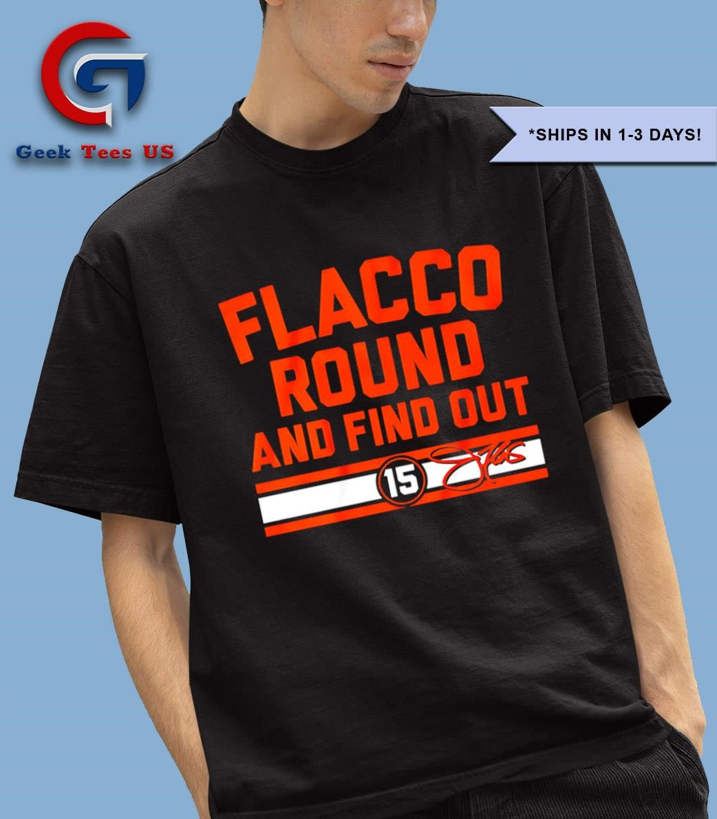 Joe Flacco round and find out Cleveland Browns signature shirt Unisex , , , Long Sleeve Tee