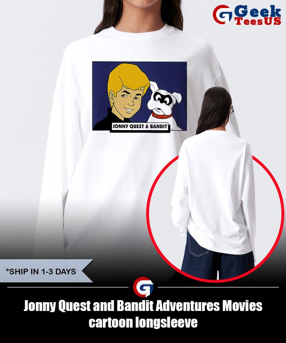 Jonny Quest and Bandit Adventures Movies cartoon shirt Unisex , , , Long Sleeve Tee