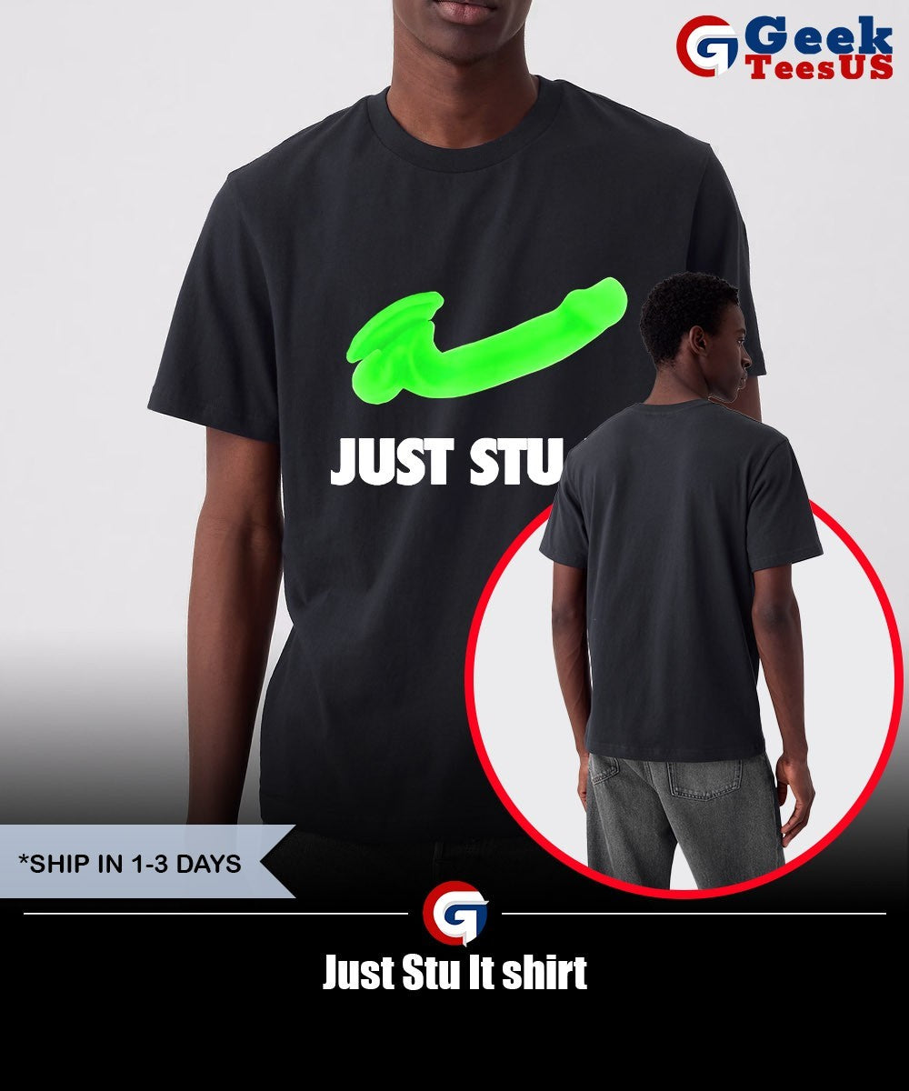 Just Stu It shirt Unisex , , , Long Sleeve Tee