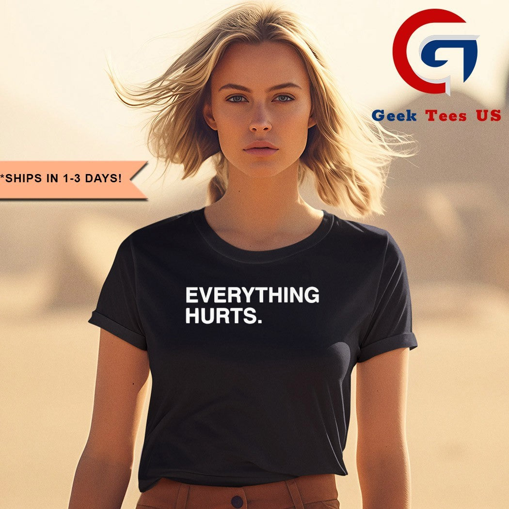 Justin Turner Everything Hurts shirt Unisex , , , Long Sleeve Tee