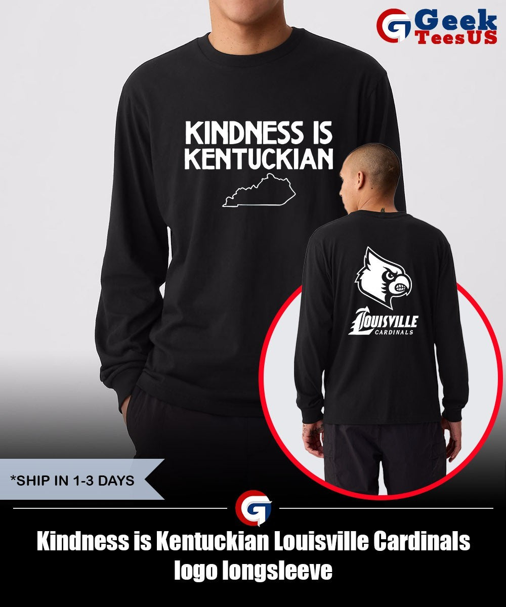 Kindness is Kentuckian Louisville Cardinals logo shirt Unisex , , , Long Sleeve Tee
