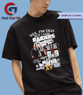 Las Vergas Raiders yes I’m old but I saw Raiders Greatness Squad 2025 signature shirt Unisex , , , Long Sleeve Tee