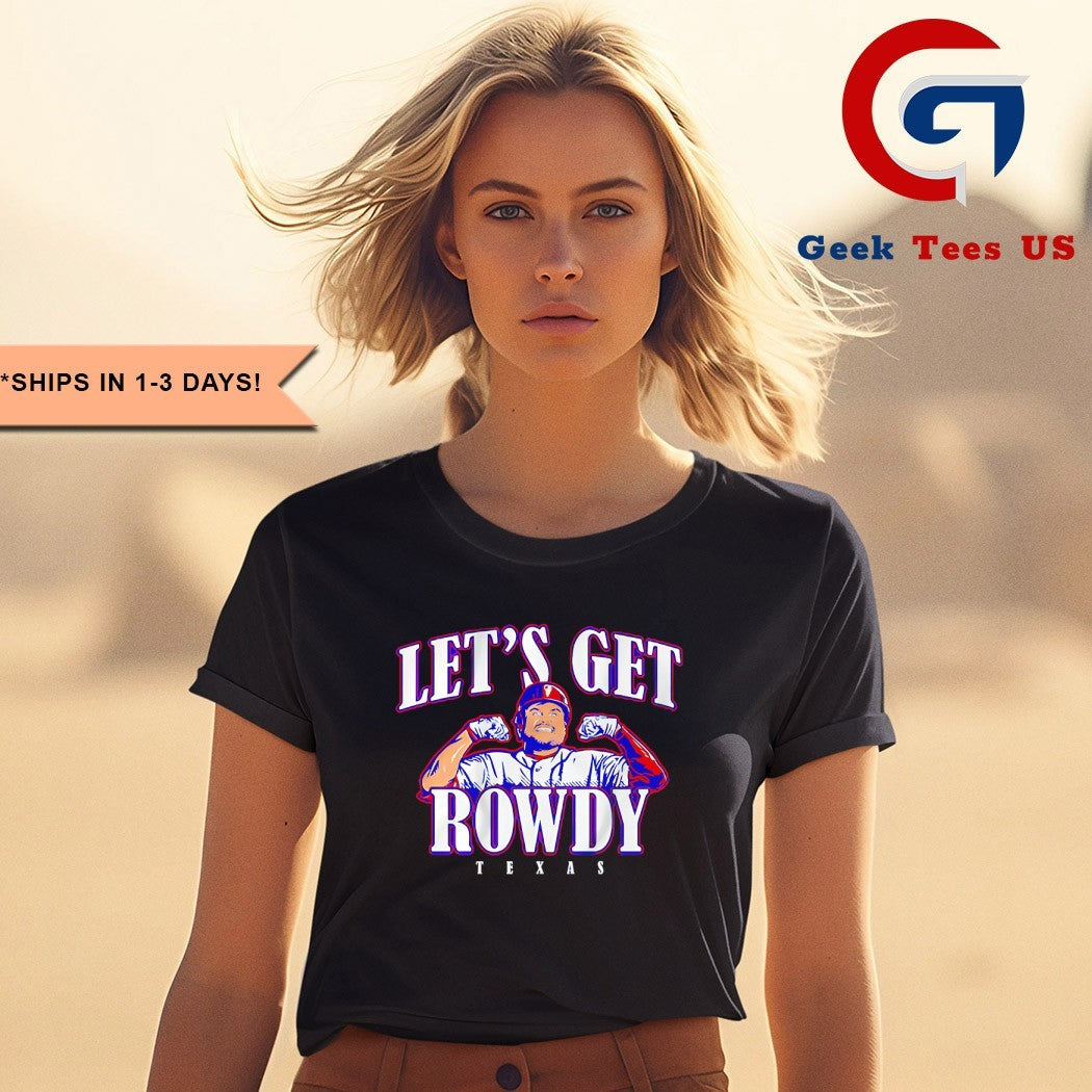 Let’s Get Rowdy Texas Rowdy Tellez Texas Rangers Baseball shirt Unisex , , , Long Sleeve Tee