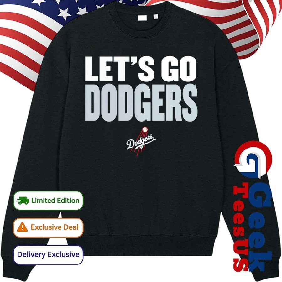 Let’s go Los Angeles Dodgers MLB slogan shirt Unisex , , , Long Sleeve Tee