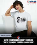 Lloyd Christmas Cincinnati Bengal so you’re telling me there’s a chance shirt Unisex , , , Long Sleeve Tee