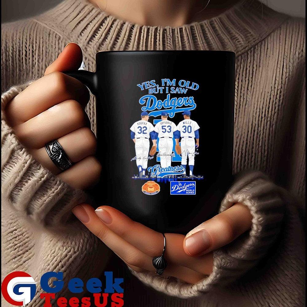 Los Angeles Dodgers yes I’m old but I saw Dodgers Greatness MLB Squad 2025 signature shirt