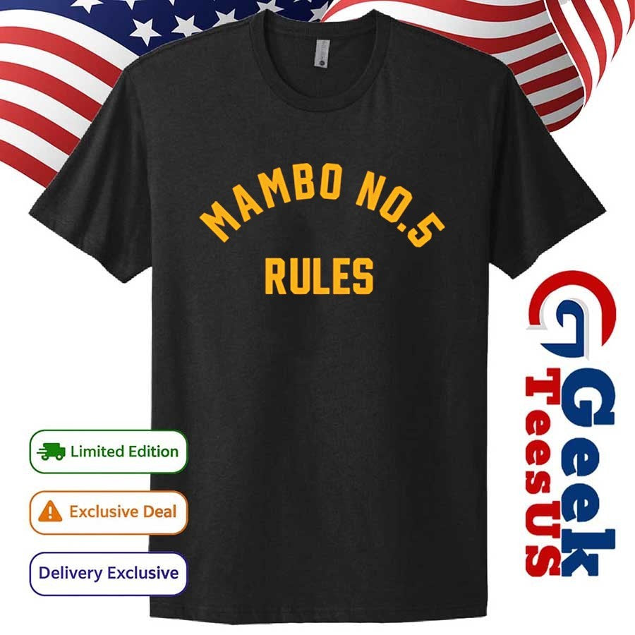 Mambo no 5 rules shirt Unisex , , , Long Sleeve Tee
