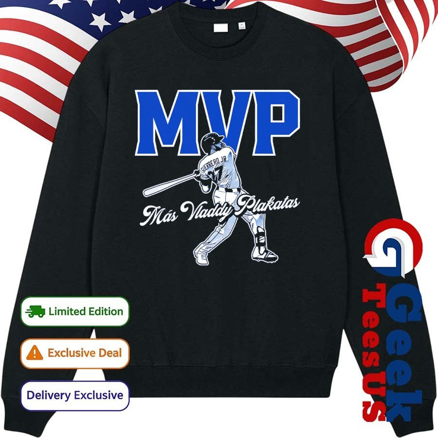Más Vladdy Plakitas MVP Vladimir Guerrero Jr. Toronto Blue Jays Baseball shirt Unisex , , , Long Sleeve Tee