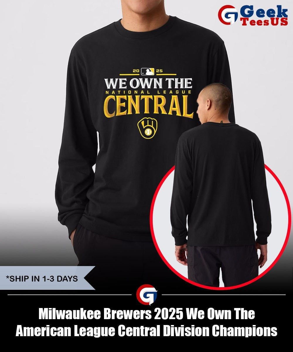 Milwaukee Brewers 2025 We Own The American League Central Division Champions shirt Unisex , , , Long Sleeve Tee