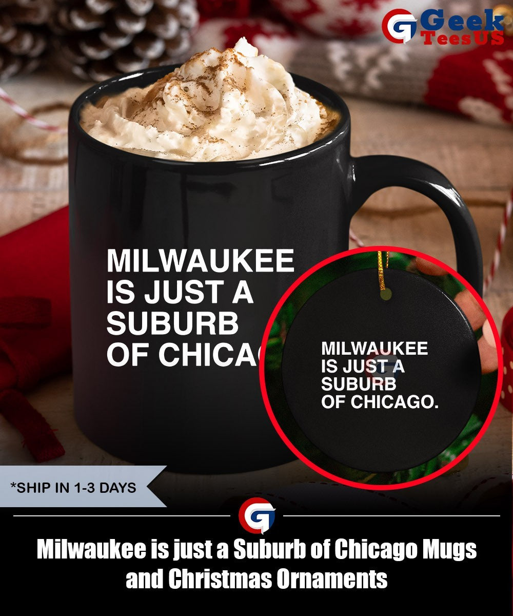 Milwaukee is just a Suburb of Chicago shirt Unisex , , , Long Sleeve Tee