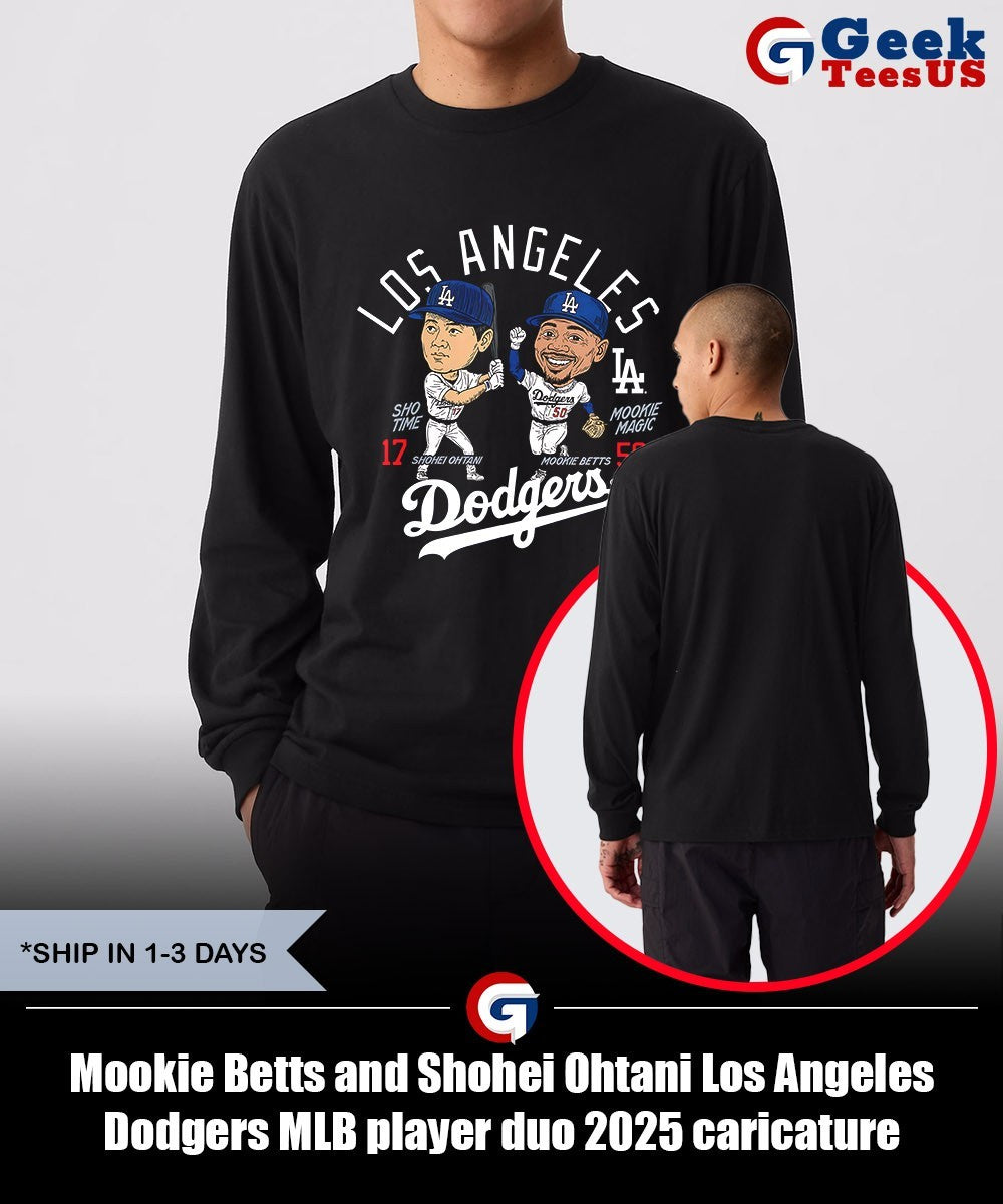 Mookie Betts and Shohei Ohtani Los Angeles Dodgers MLB player duo 2025 caricature shirt Unisex , , , Long Sleeve Tee