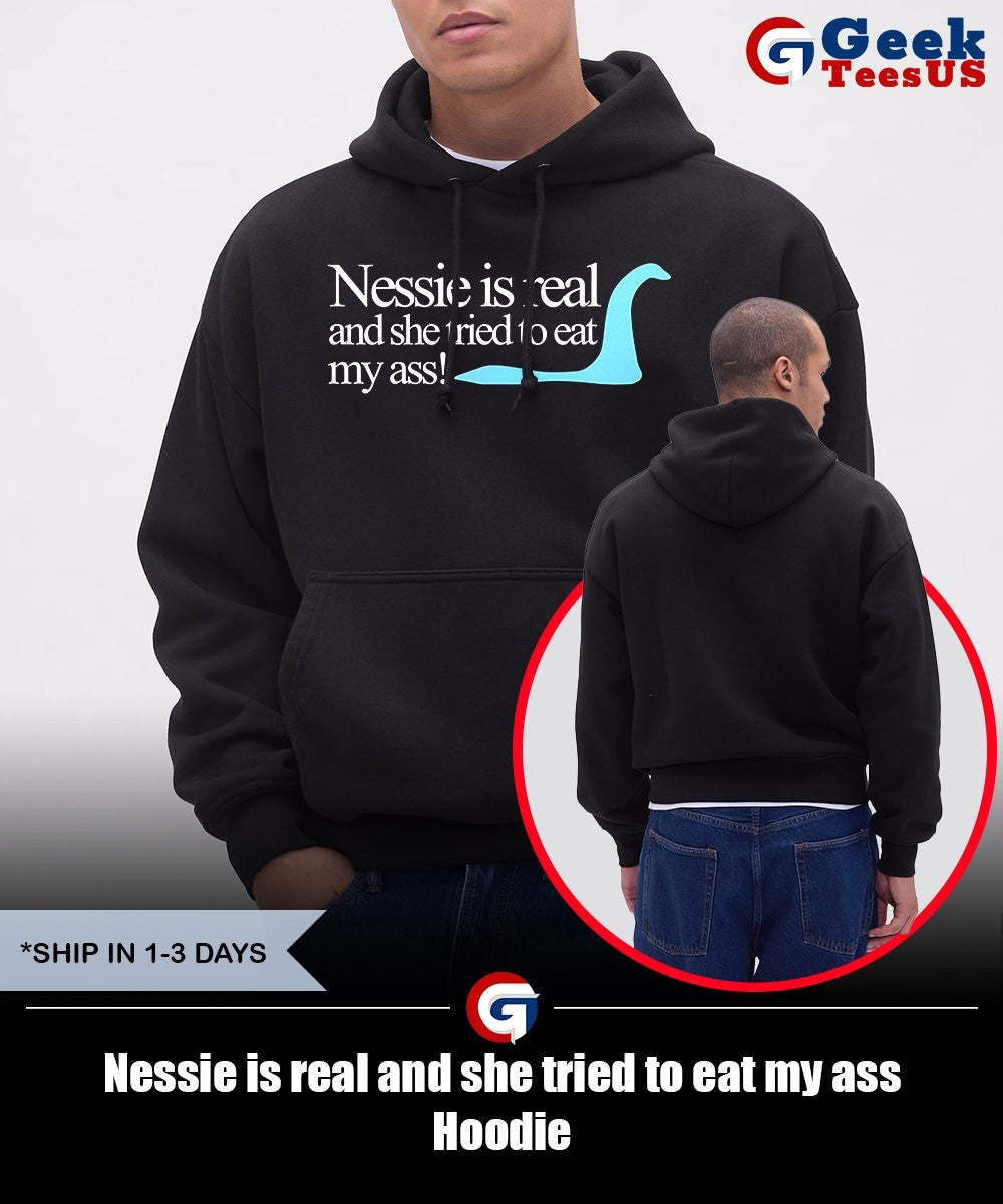 Nessie is real and she tried to eat my ass shirt Unisex , , , Long Sleeve Tee