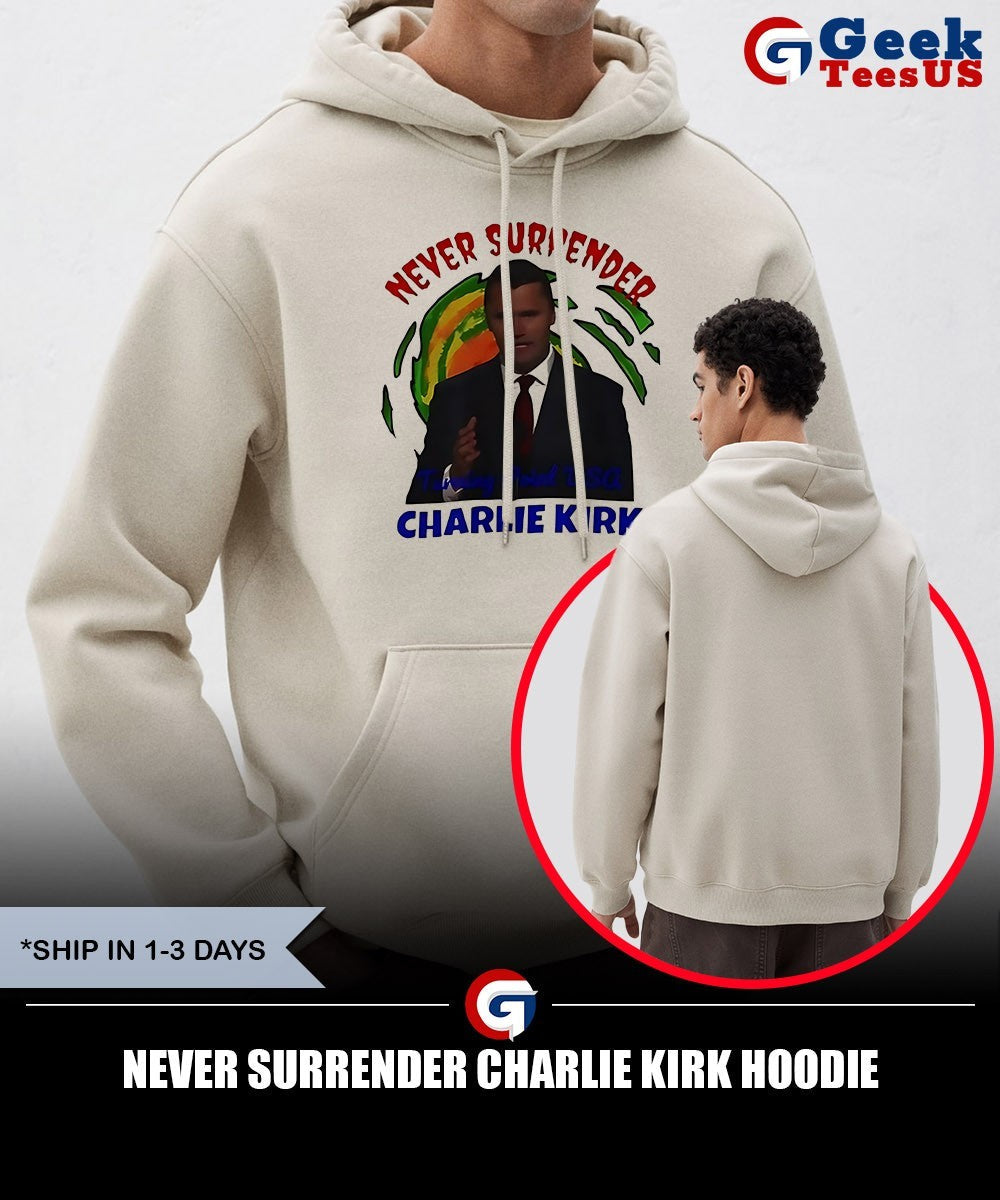 Never Surrender Charlie Kirk shirt Unisex , , , Long Sleeve Tee