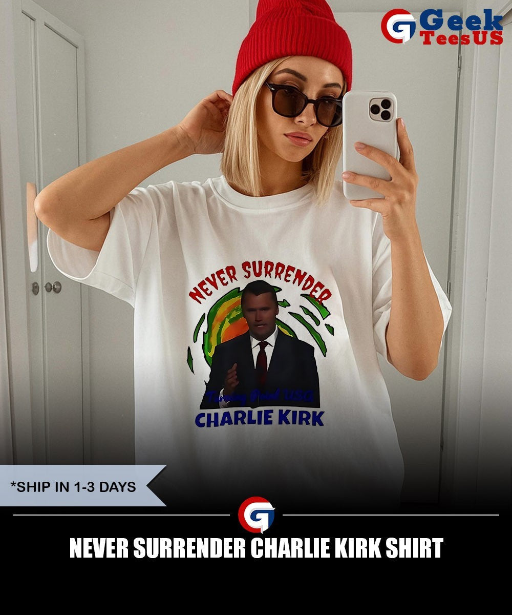 Never Surrender Charlie Kirk shirt Unisex , , , Long Sleeve Tee