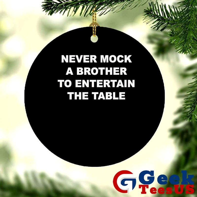 Never mock a brother to entertain the table shirt Unisex , , , Long Sleeve Tee