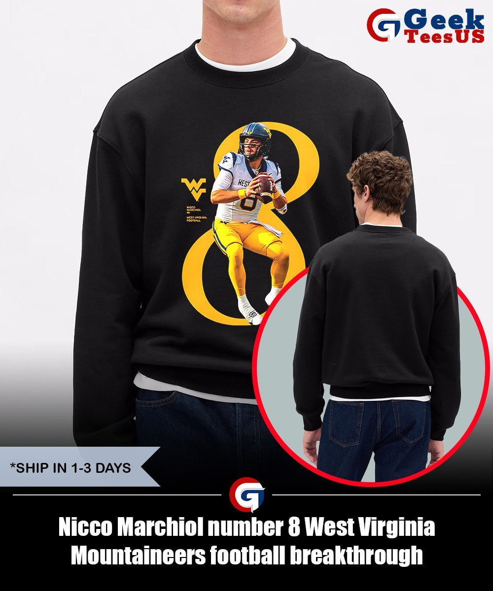 Nicco Marchiol number 8 West Virginia Mountaineers football breakthrough shirt Unisex , , , Long Sleeve Tee