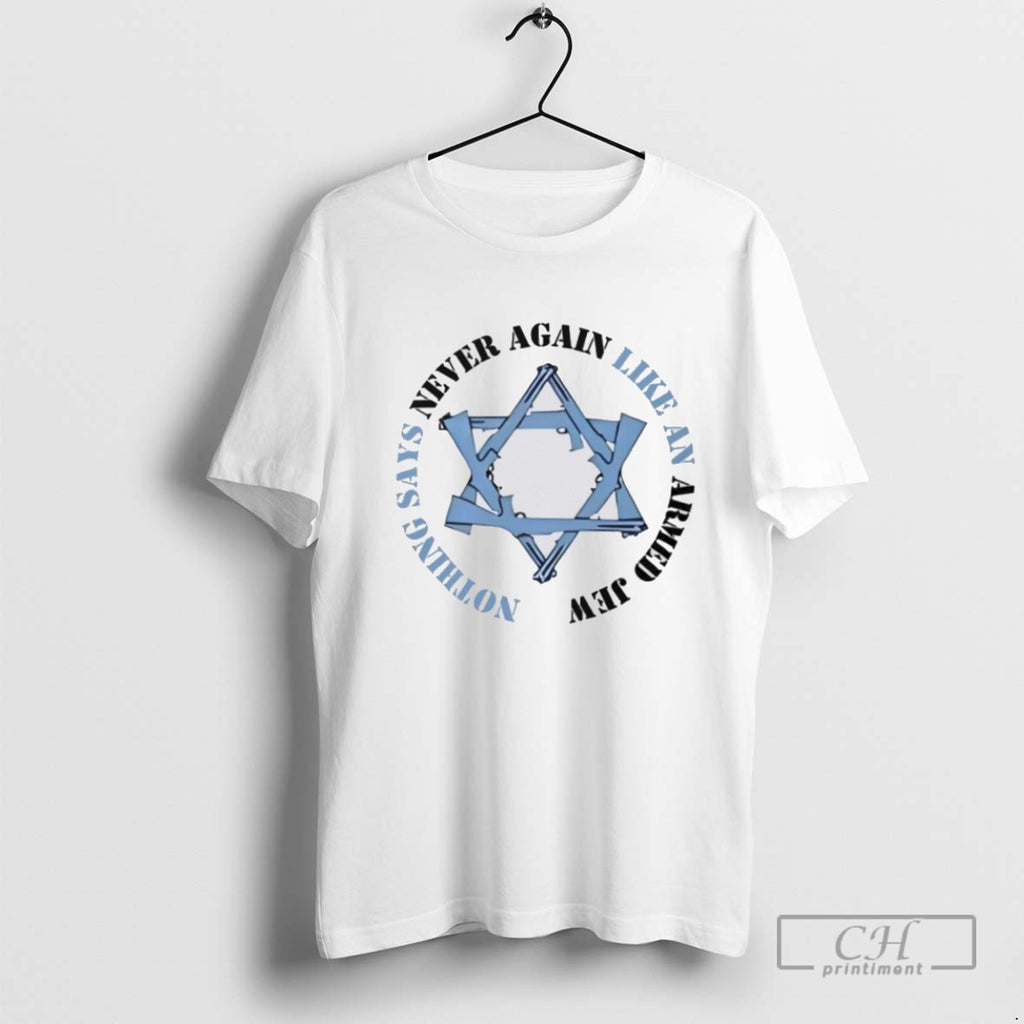 Nothing Says Never Again Like An Armed Jew